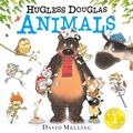Cover Art for 9781444932485, Hugless Douglas Animals by David Melling