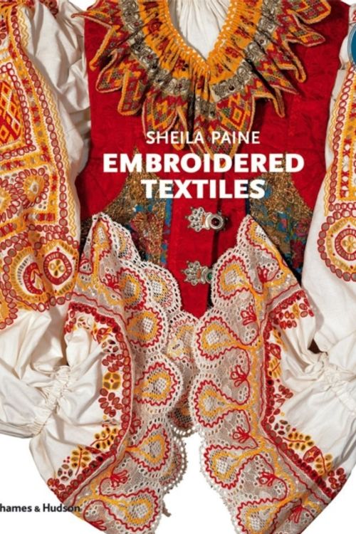 Cover Art for 9780500288580, Embroidered Textiles by Sheila Paine