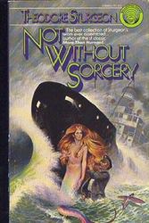 Cover Art for 9780345246646, Not without Sorcery by Theodore Sturgeon
