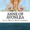 Cover Art for 9781539004905, Anne of Avonlea by Lucy Maud Montgomery