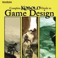 Cover Art for 8601410469856, Complete Kobold Guide to Game Design (Studies in Macroeconomic History) by Wolfgang Baur, Ed Greenwood, Monte Cook, Michael A. Stackpole, Willie Walsh, Keith Baker, Colin McComb, Nicolas Logue