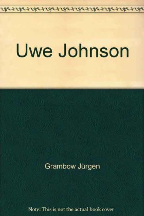 Cover Art for 9783499504457, Uwe Johnson by Jurgen Grambow