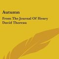 Cover Art for 9780548162309, Autumn by Henry David Thoreau