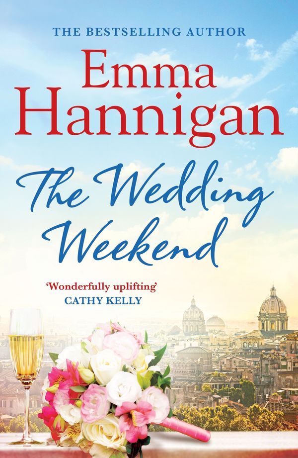 Cover Art for 9781473606210, The Wedding Weekend by Emma Hannigan