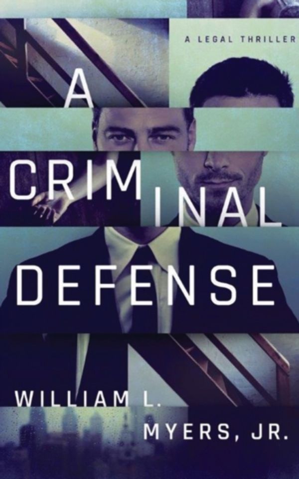Cover Art for 9781503943421, A Criminal Defense by William L., Jr. Myers