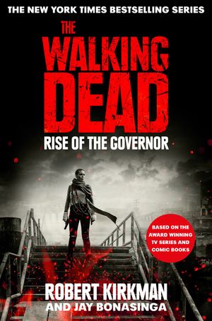 Cover Art for 9781743294642, The Walking Dead 1 by Robert Kirkman, Jay Bonansinga