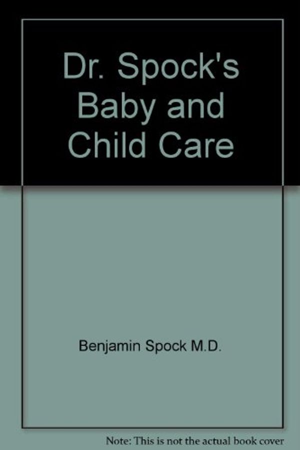 Cover Art for 9780671690540, Dr. Spocks Baby and Child Care by Unknown