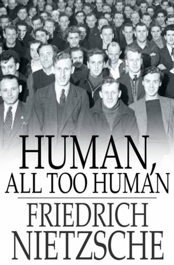 Cover Art for 9781776527229, Human, All Too Human by Friedrich Nietzsche