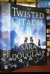 Cover Art for 9780060882150, The Twisted Citadel by Sara Douglass