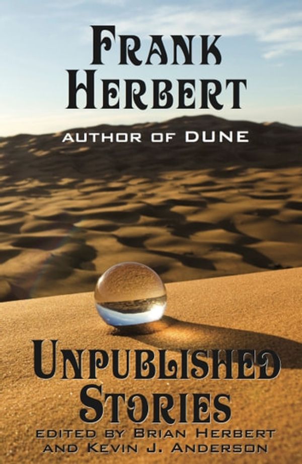 Cover Art for 9781614754091, Frank Herbert: Unpublished Stories by Frank Herbert