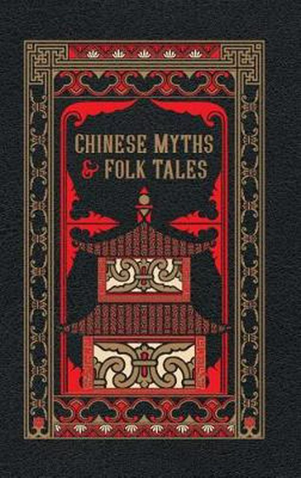 Cover Art for 9781435169852, Chinese Myths and Folk Tales (Barnes & Noble Leatherbound Classic Collection) by Barnes & Noble