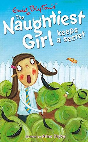 Cover Art for 9780340917732, The Naughtiest Girl Keeps a Secret by Anne Digby