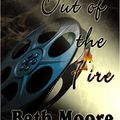 Cover Art for 9781594930881, Out of the Fire by Beth Moore