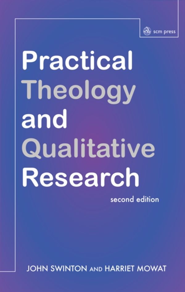 Cover Art for 9780334049883, Practical Theology and Qualitative Research by John Swinton