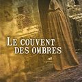 Cover Art for B01J1JC378, Le couvent des ombres (HarperCollins Noir) (French Edition) by Lisa Jackson