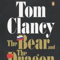 Cover Art for 9780141803395, The Bear and the Dragon by Tom Clancy