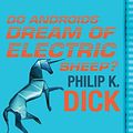 Cover Art for 9780752864303, Do Androids Dream Of Electric Sheep? by Philip K. Dick