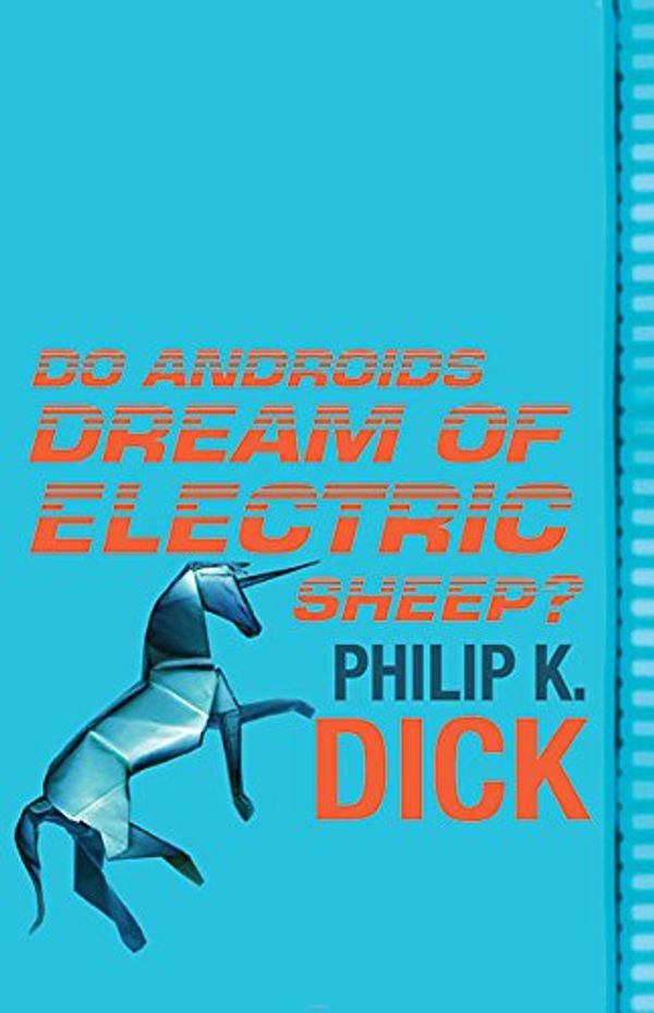 Cover Art for 9780752864303, Do Androids Dream Of Electric Sheep? by Philip K. Dick