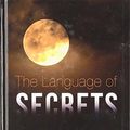 Cover Art for 9781410490094, The Language of Secrets by Ausma Zehanat Khan