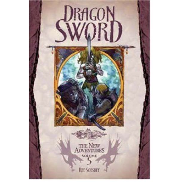 Cover Art for 9780786935789, Dragon Sword by Ree Soesbee