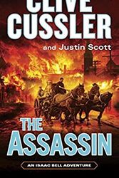 Cover Art for 9780399574375, Assassin: Isaac Bell 08 by Clive Cussler