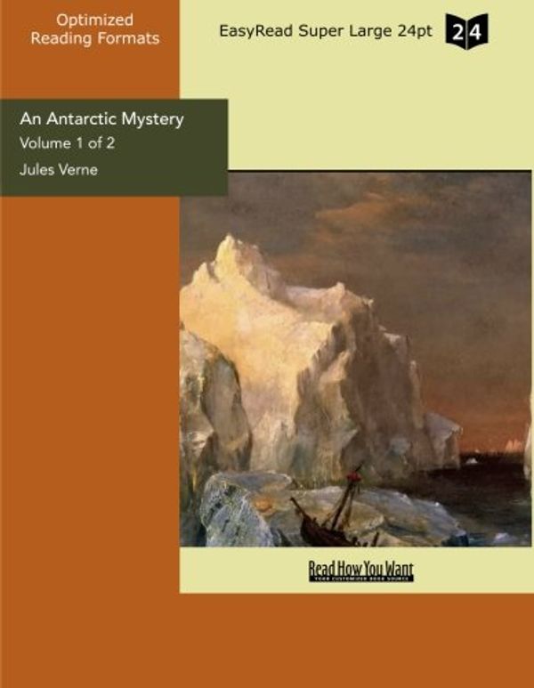 Cover Art for 9781427023490, An Antarctic Mystery by Verne Jules