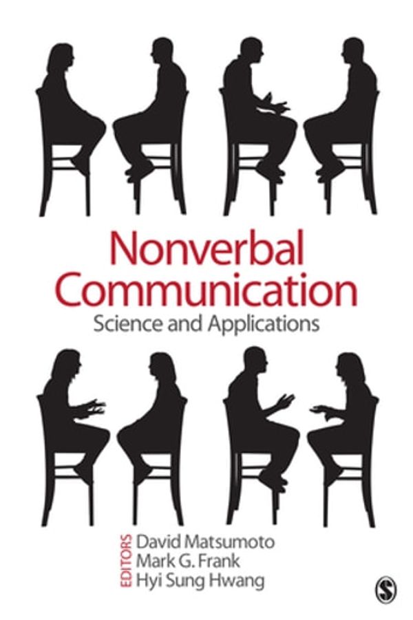 Cover Art for 9781452289540, Nonverbal Communication by David Matsumoto, Dr. Mark G. (Gregory) Frank, Hyi Sung Hwang