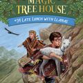 Cover Art for 9780525648437, Late Lunch with Llamas (Magic Tree House (R)) by Mary Pope Osborne