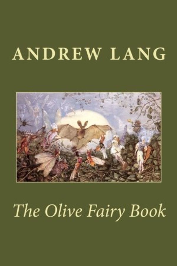 Cover Art for 9781979832472, The Olive Fairy Book by Andrew Lang