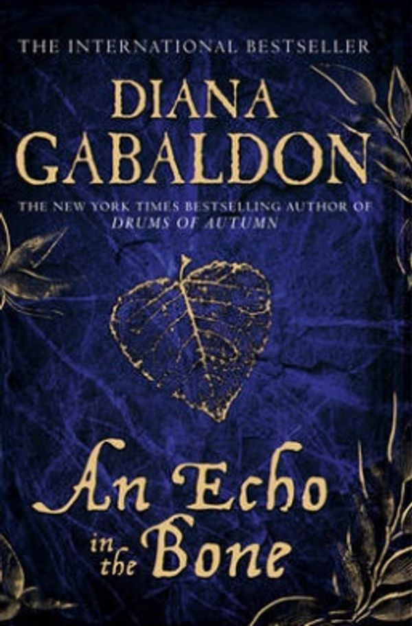 Cover Art for 9780752898483, An Echo in the Bone by Diana Gabaldon
