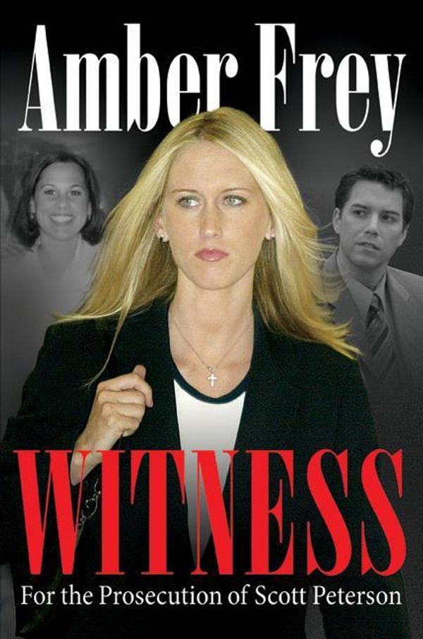 Cover Art for 9780061758638, Witness by Amber Frey