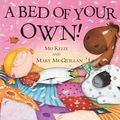 Cover Art for 9780764147685, A Bed of Your Own! by Mij Kelly
