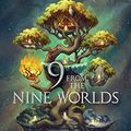 Cover Art for B079QN45N4, 9 from the Nine Worlds (Magnus Chase and the Gods of Asgard Book 4) by Rick Riordan