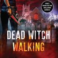 Cover Art for 9780061742095, Dead Witch Walking by Kim Harrison