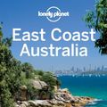 Cover Art for B01FKTX2C8, Lonely Planet East Coast Australia (Travel Guide) by Lonely Planet (2011-08-01) by Lonely Planet;Regis Louis;Jayne D'Arcy;Sarah Gilbert;Paul Harding;Catherine Le Nevez;Virginia Maxwell;Olivia Pozzan;Penny St Watson