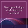 Cover Art for 9781841694788, Neuropsychology of Malingering Casebook by Joel E. Morgan, Jerry J. Sweet