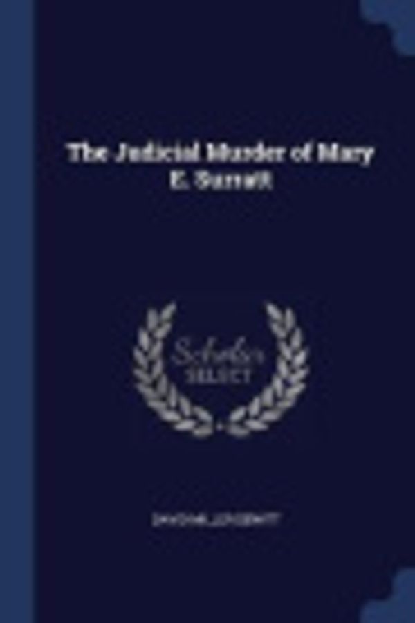 Cover Art for 9781376393651, The Judicial Murder of Mary E. Surratt by David Miller DeWitt