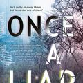 Cover Art for 9781867207917, Once a Liar by A.F. Brady