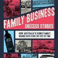 Cover Art for 9780648479581, Family Business Success Stories by Graeme Lofts