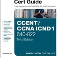 Cover Art for 9780132660211, CCENT/CCNA ICND1 640-822 Official Cert Guide by Wendell Odom