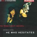 Cover Art for 9781455871988, He Who Hesitates by Ed McBain