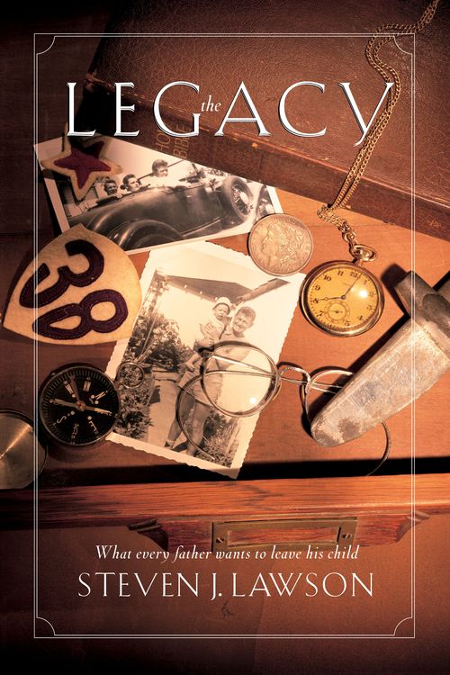 Cover Art for 9781576733295, The Legacy by Steven J. Lawson