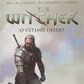 Cover Art for 9788578279585, O Ultimo Desejo - Serie The Witcher - A Saga do Bruxo Geralt de Rivia - Vol. 1 by Andrzej Sapkowski