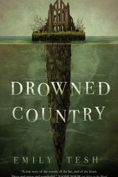 Cover Art for 9781250756602, Drowned Country by Emily Tesh
