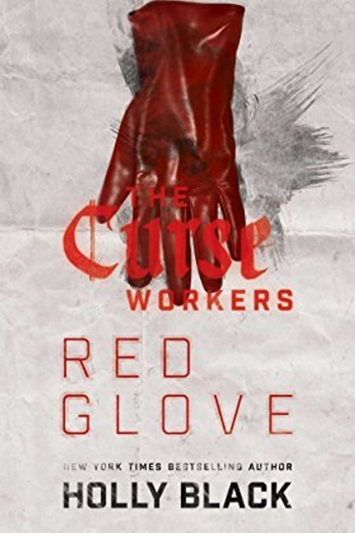 Cover Art for B01K3MPB12, Red Glove (The Curse Workers) by Holly Black (2015-10-27) by Holly Black
