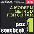 Cover Art for 9780876390733, A Modern Method for Guitar - Jazz Songbook, Vol. 1 by Larry Baione