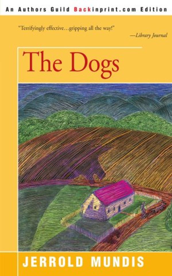 Cover Art for 9780595147878, The Dogs by Jerrold Mundis