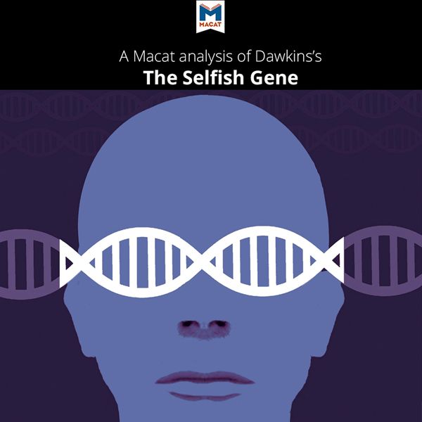 Cover Art for B01F974JP0, A Macat Analysis of Richard Dawkins' The Selfish Gene (Unabridged) by Unknown