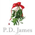 Cover Art for B01F0ZIH9K, The Mistletoe Murder: And Other Stories by P. D. James