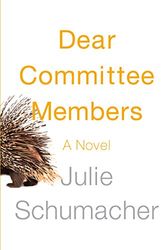 Cover Art for 9781410476241, Dear Committee Members by Julie Schumacher